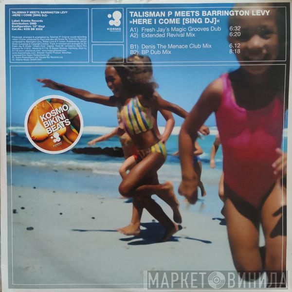 Meets Talisman P.  Barrington Levy  - Here I Come (Sing DJ)