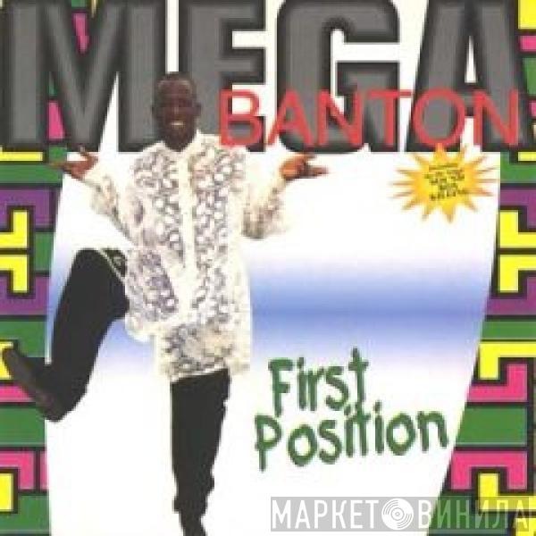 Mega Banton - First Position