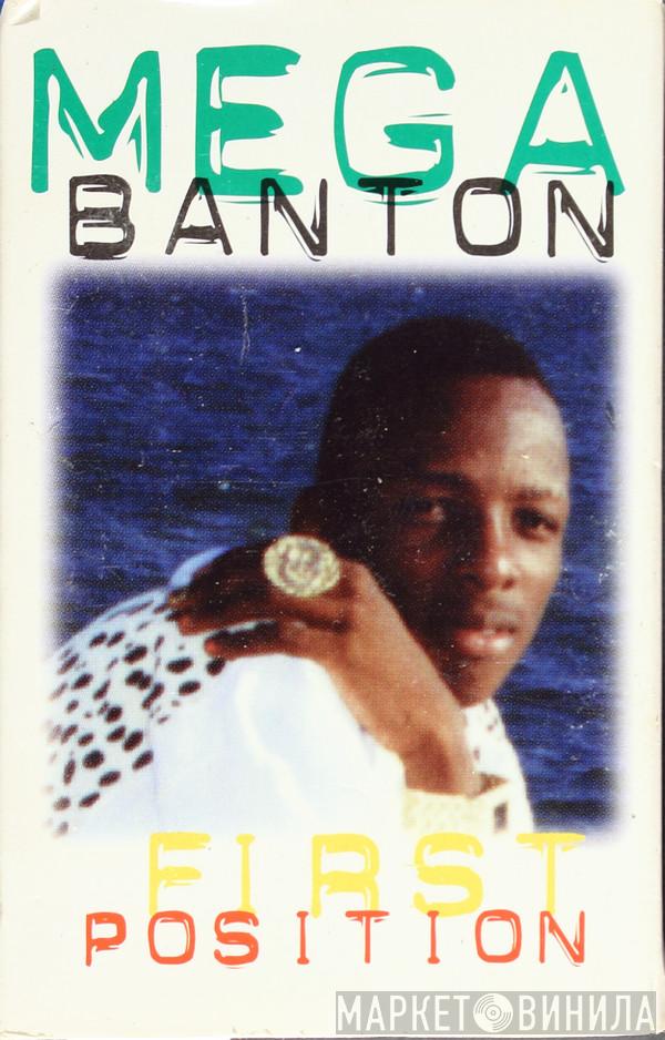  Mega Banton  - First Position