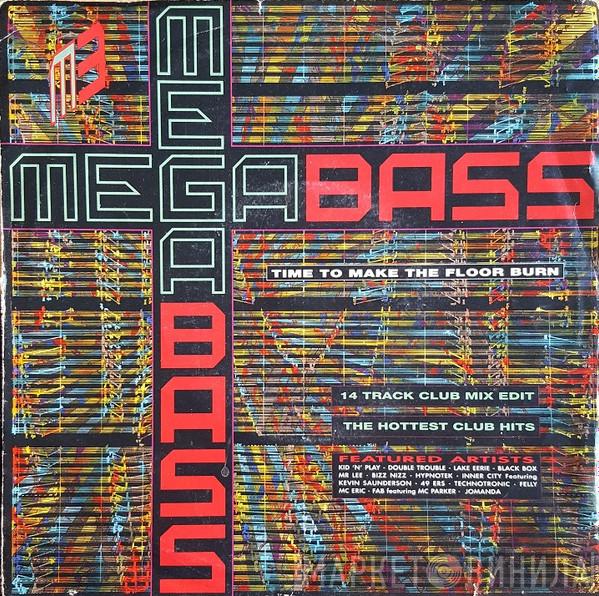 Megabass, The Mastermixers - Time To Make The Floor Burn / Get Down