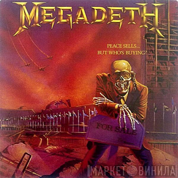  Megadeth  - Peace Sells... But Who's Buying?