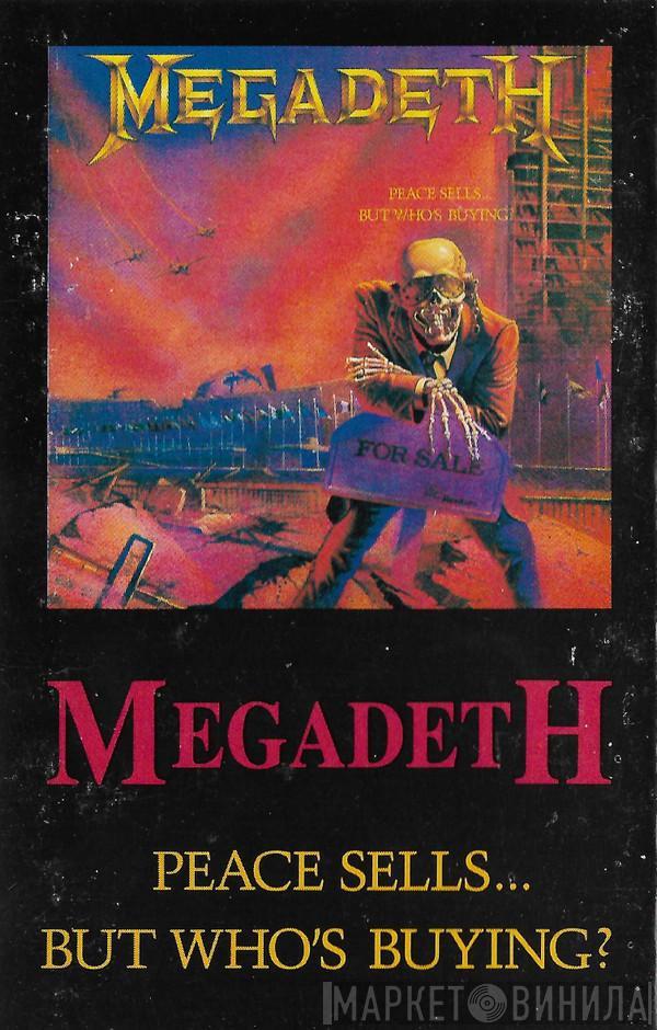  Megadeth  - Peace Sells...But Who's Buying?