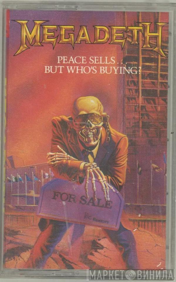  Megadeth  - Peace Sells... But Who's Buying?