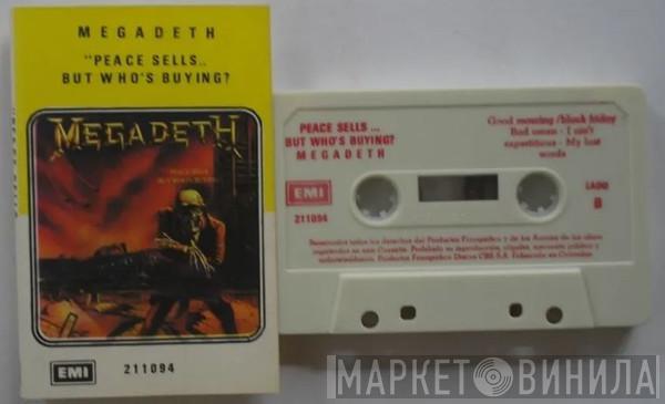  Megadeth  - Peace Sells... But Who's Buying?