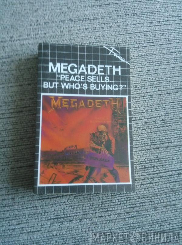  Megadeth  - Peace Sells... But Who's Buying?