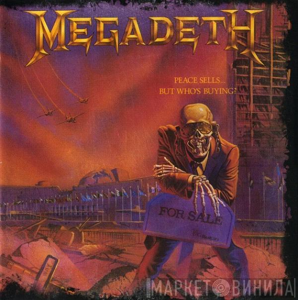  Megadeth  - Peace Sells... But Who's Buying?