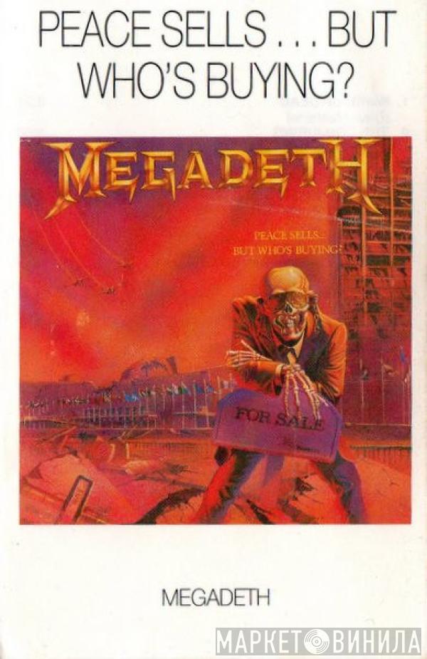  Megadeth  - Peace Sells...But Who's Buying?