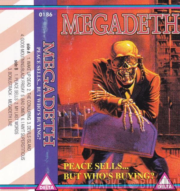  Megadeth  - Peace Sells... But Who's Buying?