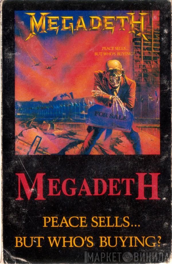  Megadeth  - Peace Sells…But Who's Buying?