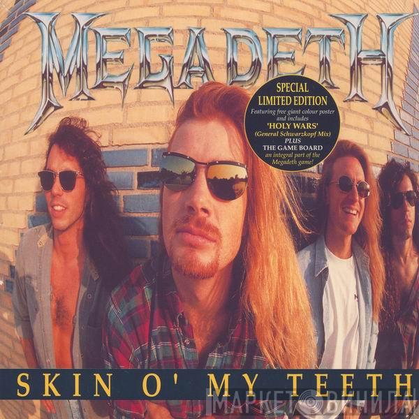 Megadeth - Skin O' My Teeth