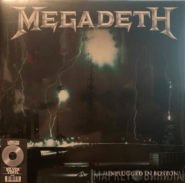 Megadeth - Unplugged In Boston