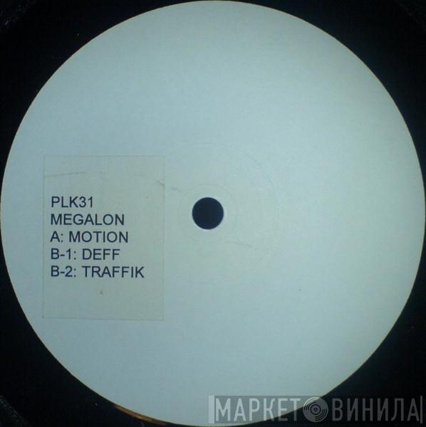 Megalon - Motion