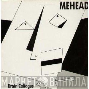 Mehead - Brain Collages