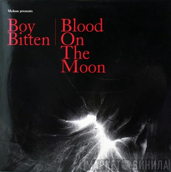  Mekon  - Boy Bitten / Blood On The Moon