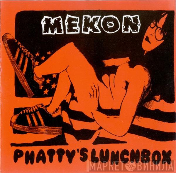  Mekon  - Phatty's Lunchbox
