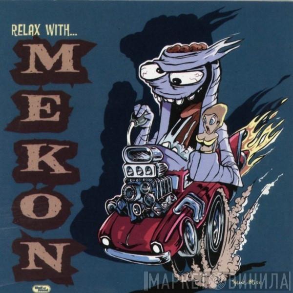  Mekon  - Relax With Mekon