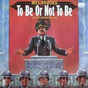  Mel Brooks  - To Be Or Not To Be (The Hitler Rap)