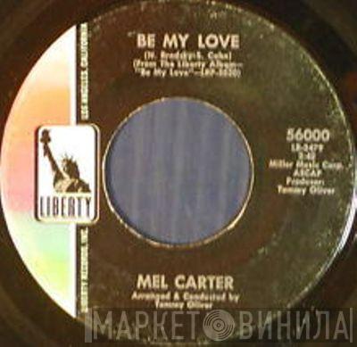 Mel Carter - Be My Love / Look Into My Love