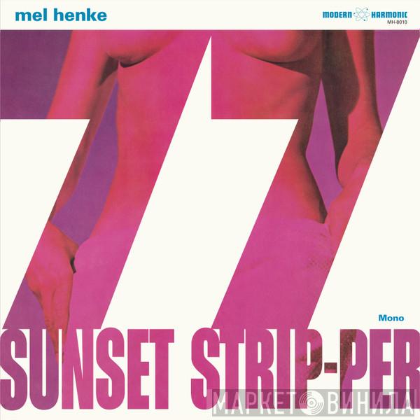 Mel Henke - 77 Sunset Strip-per
