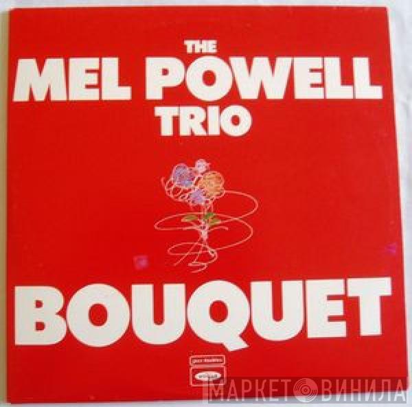 Mel Powell Trio - Bouquet