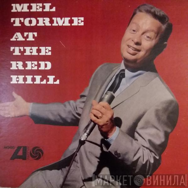  Mel Tormé  - At The Red Hill