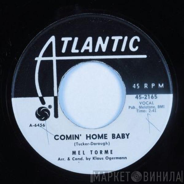  Mel Tormé  - Comin' Home Baby