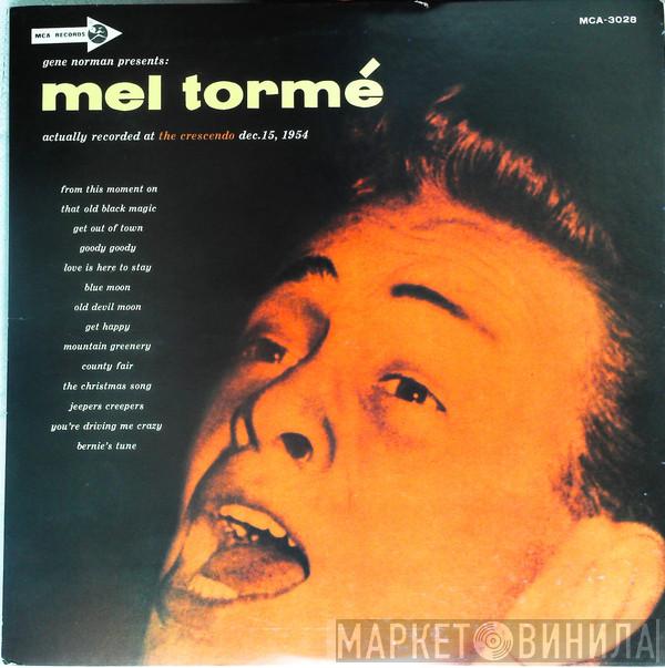  Mel Tormé  - Gene Norman Presents Mel Tormé (Actually Recorded At The Crescendo Dec.15, 1954) = アット·ザ·クレッセンド