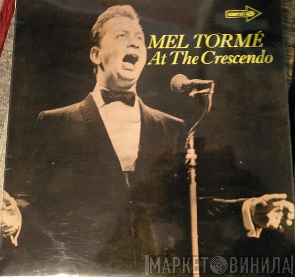 Mel Tormé - Mel Tormé At The Crescendo