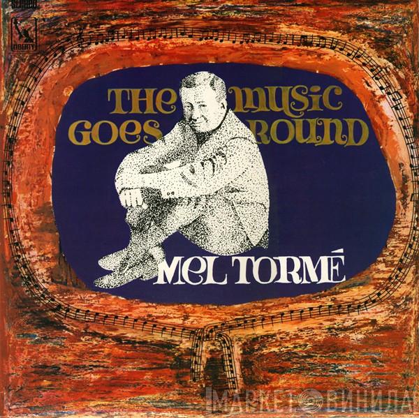 Mel Tormé - The Music Goes Round