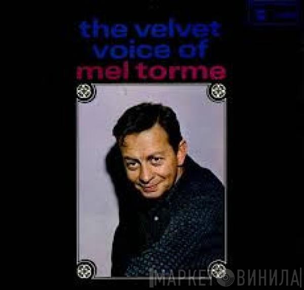 Mel Tormé - The Velvet Voice Of Mel Torme