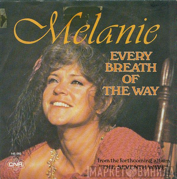 Melanie   - Every Breath Of The Way / Lovers Lullaby