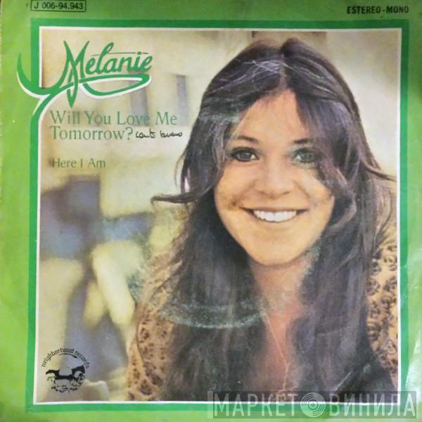  Melanie   - Will You Love Me Tomorrow / Here I Am