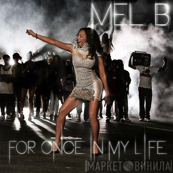  Melanie B  - For Once In My Life