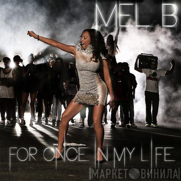  Melanie B  - For Once In My Life