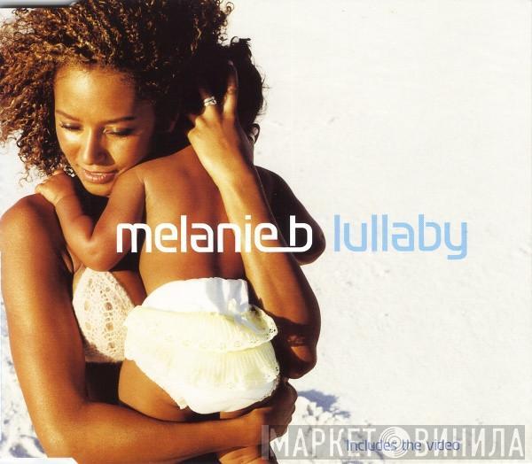  Melanie B  - Lullaby