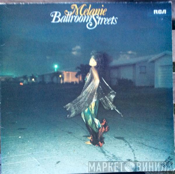 Melanie  - Ballroom Streets