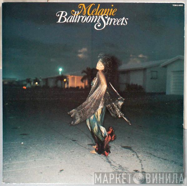  Melanie   - Ballroom Streets