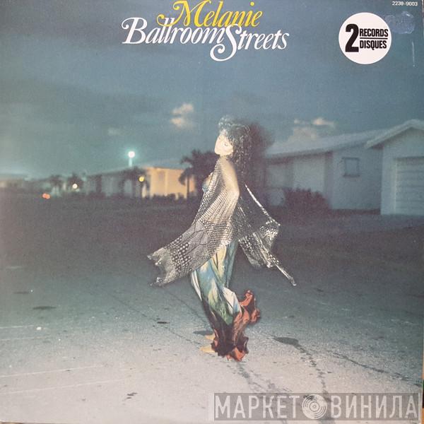  Melanie   - Ballroom Streets