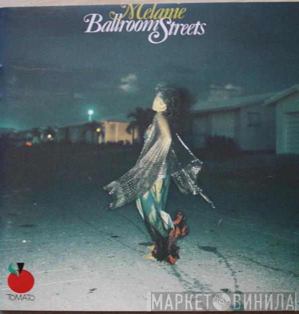  Melanie   - Ballroom Streets