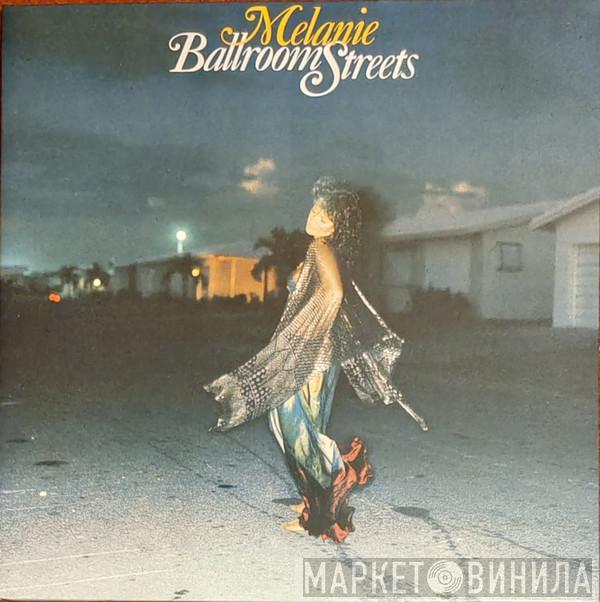 Melanie  - Ballroom Streets 
