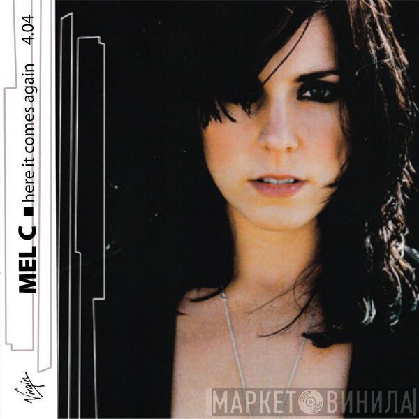  Melanie C  - Here It Comes Again