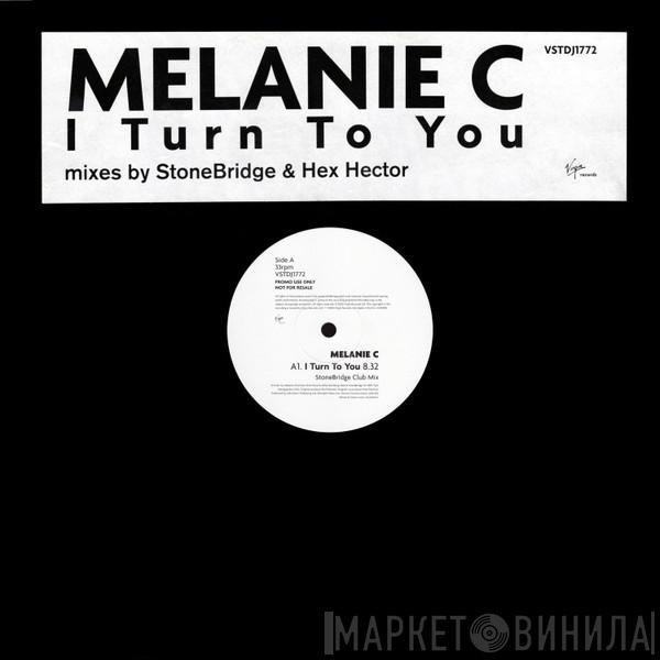  Melanie C  - I Turn To You (Mixes By StoneBridge & Hex Hector)