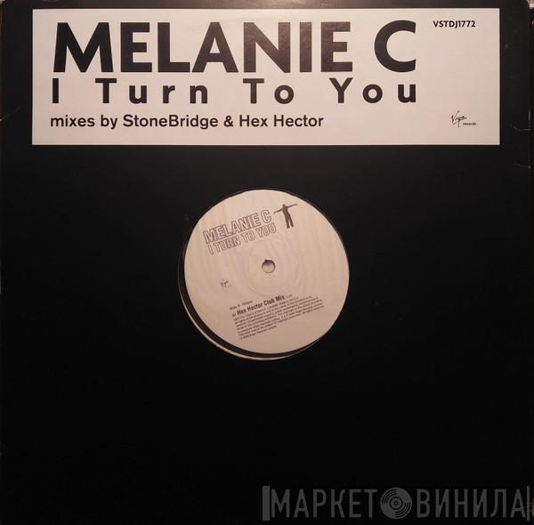  Melanie C  - I Turn To You (Mixes By StoneBridge & Hex Hector)