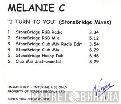  Melanie C  - I Turn To You (Stonebridge Mixes)