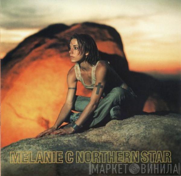  Melanie C  - Northern Star