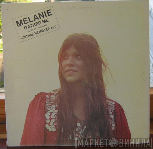  Melanie   - Gather Me