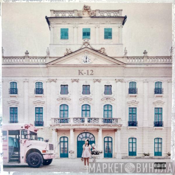 Melanie Martinez  - K-12