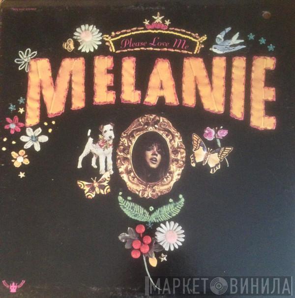  Melanie   - Please Love Me