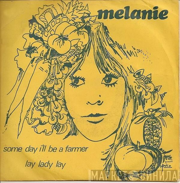  Melanie   - Some Day I'll Be A Farmer