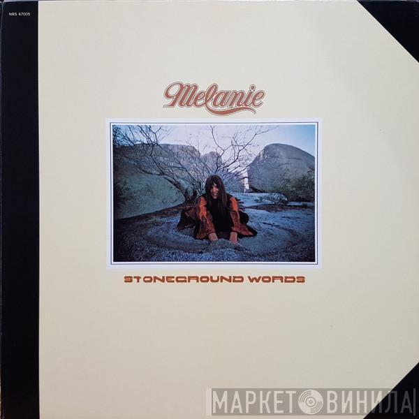  Melanie   - Stoneground Words